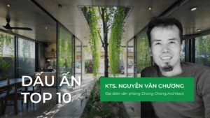 Read more about the article [Dấu ấn Top 10] KTS Nguyễn Văn Chương – ‘Gieo mầm’ tình yêu thiên nhiên trong từng công trình