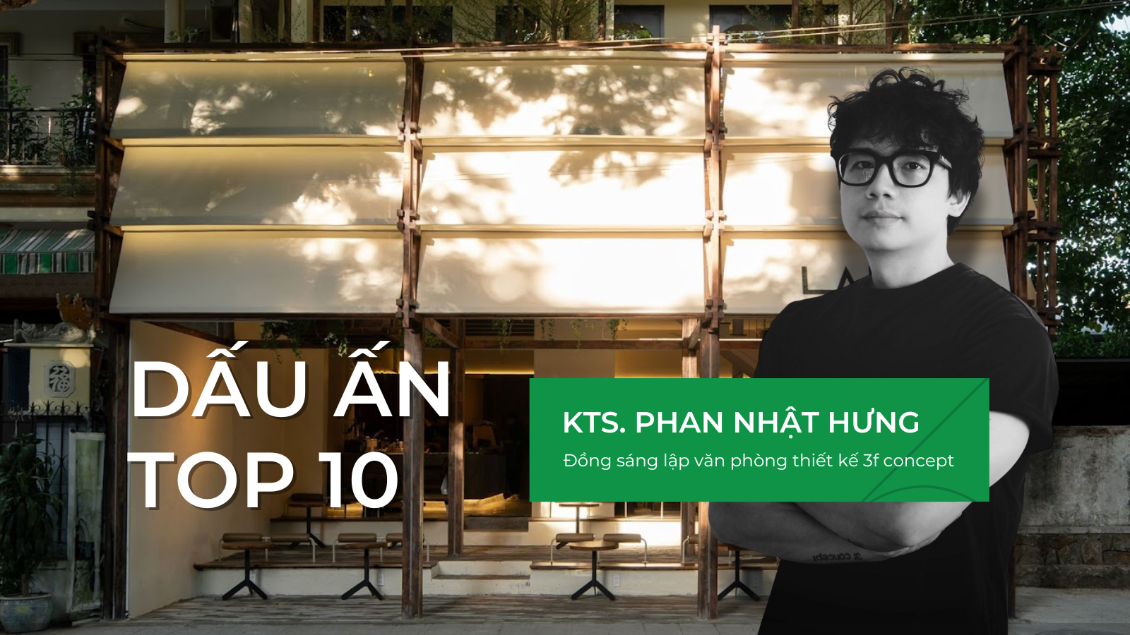 Read more about the article KTS Phan Nhật Hưng – Giữ tinh thần Huế trong nhịp sống đương đại